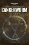 [Black Library 15 Years 07] • Cankerworm